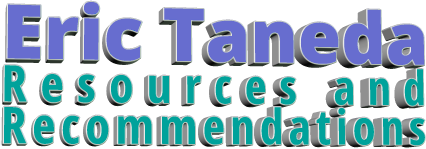 Eric Taneda Resources and  Recommendations